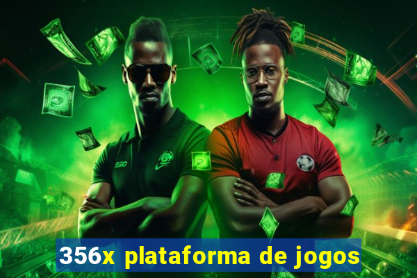 356x plataforma de jogos